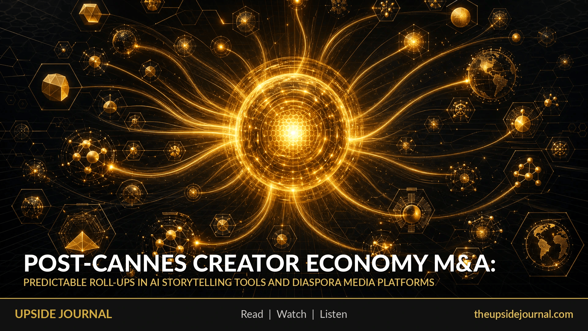 Post-Cannes Creator Economy M&A: AI Storytelling Tools and Diaspora Platforms