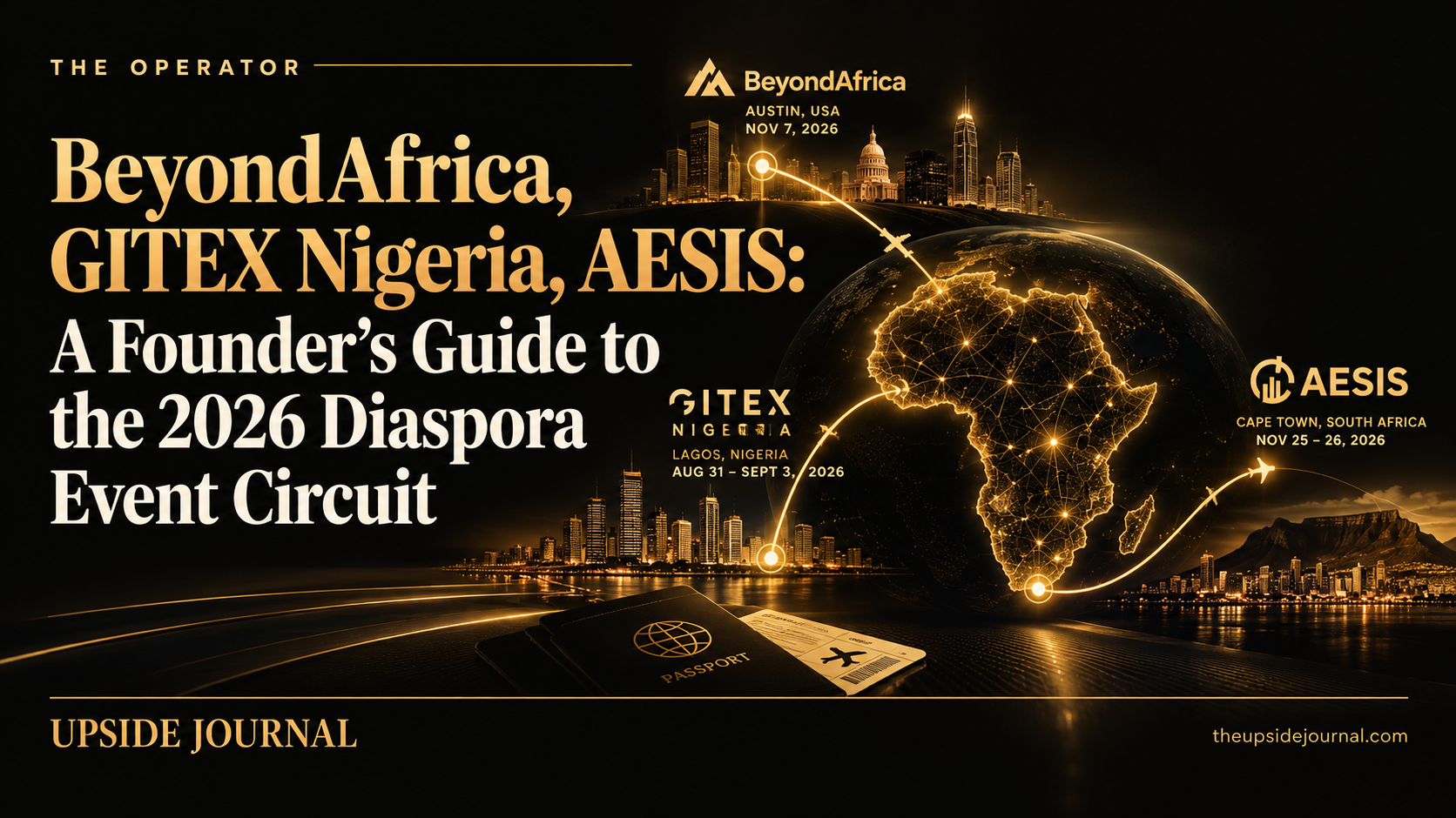 Beyond GITEX Nigeria: A Founder's Guide to Q4 2026's Diaspora Investor Circuit | Upside Journal