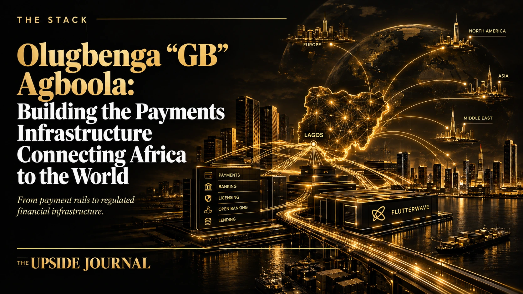 Olugbenga “GB” Agboola: Building the Payments Infrastructure Connecting Africa to the World | Upside Journal
