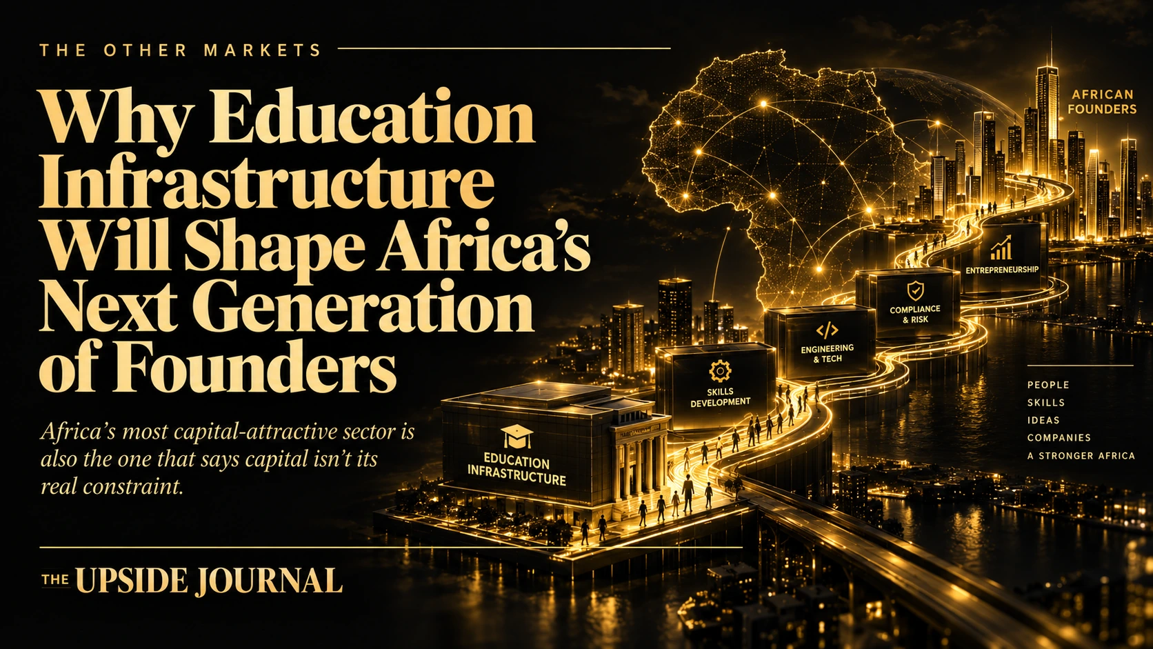 Title:** Africa's most capital-attractive sector is also the one that says capital isn't its real constraint | Upside Journal