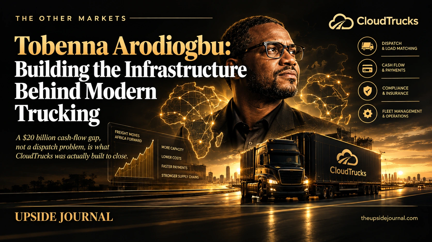 Tobenna Arodiogbu: Building the Infrastructure Behind Modern Trucking | Upside Journal