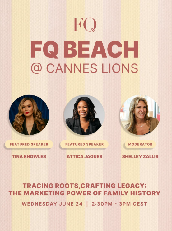 FQ Beach at Cannes Lions — Tina Knowles, Attica Jaques, and Shelley Zallis panel on family history and marketing